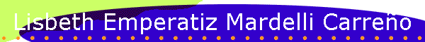 Lisbeth Emperatiz Mardelli Carreo