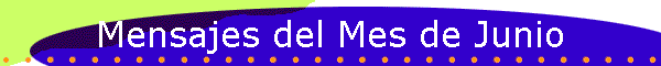 Mensajes del Mes de Junio